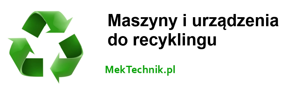 Maszyny i urządzenia do recyklingu